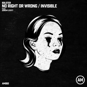 No Right or Wrong / Invisible