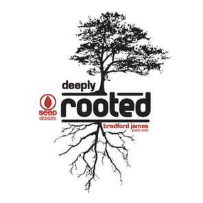 Deeply Rooted