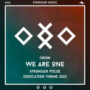 We Are One (Stronger Pulse Dedication Theme 2023)