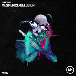 Mesmerize / Delusion