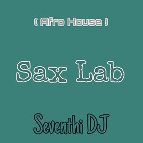 Sax Lab ( Afro House )