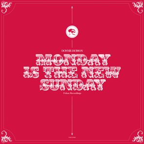 Monday Is The New Sunday