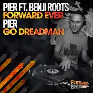 Forward Ever/Go Dreadman