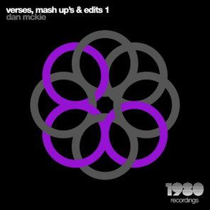 Verses, Mash Up's & Edits 1 (Compiled by Dan McKie)