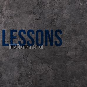 Lessons (Head Lynch Remix)