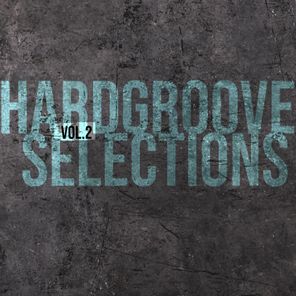 Hardgroove Selections, Vol. 2 - Compiled and Selected by Sneja