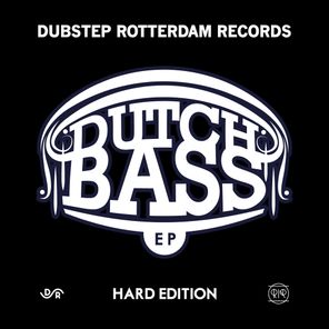 Dutch Bass EP – Hard Edition
