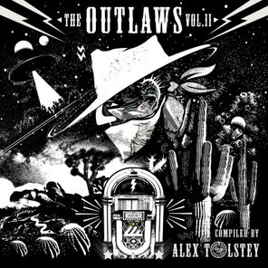 The Outlaws, Vol. 2 (Compiled by Alex Tolstey)