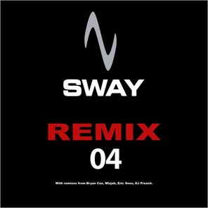 Sway Remix 4