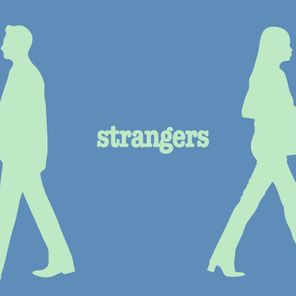 Strangers