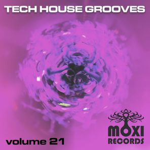 Moxi Tech House Grooves, Vol. 21
