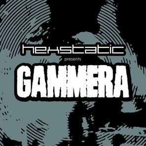 Gammera (Hexstatic Presents Trailer Trax)