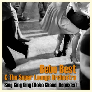Sing Sing Sing (Koko Chanel Remixes)