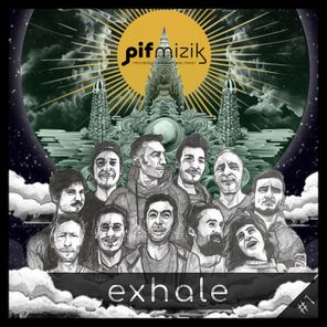 Exhale #1 [PIF Mizik]