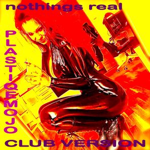 Nothings Real Club Version