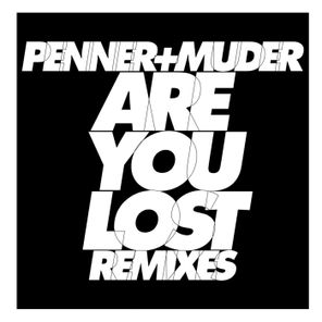 Are You Lost (Remixes)