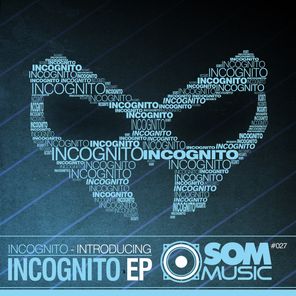 Introducing Incognito EP