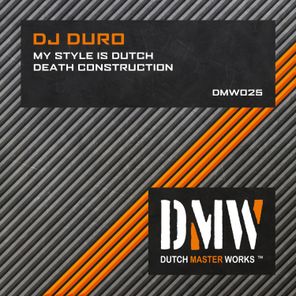 My Style Is Dutch / Death Construction