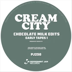 Chocolate Milk Edits (Early Tapes 1)