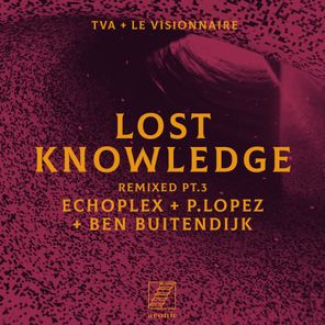 Lost Knowledge Remixed pt.3