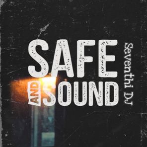 Safe and Sound