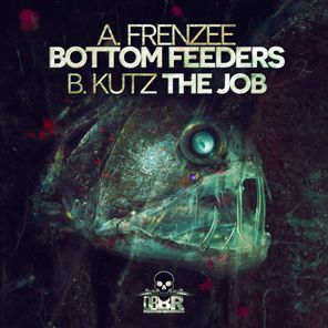 Bottom Feeders / The Job