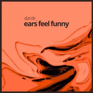 ears feel funny