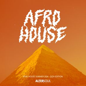 Afro House Summer 2024 (Giza Edition)