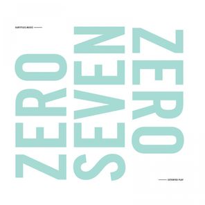 Zero Seven Zero EP