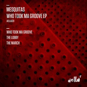 Who Took Ma Groove EP