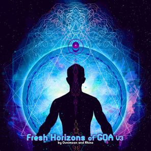 Fresh Horizons of Goa, Vol. 3: By Ovnimoon and Rhino