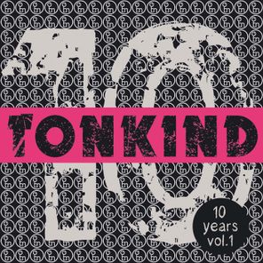 10 Years Tonkind, Vol. 1