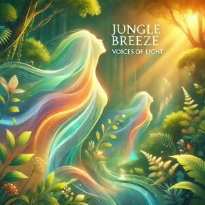 Jungle Breeze Voices of Light