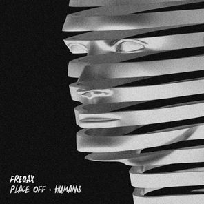 Place Off/Humans