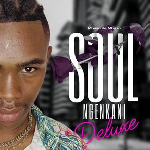 Soul Ngenkani Deluxe