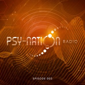 Psy-Nation Radio Episode 003