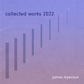 Collected Works 2022