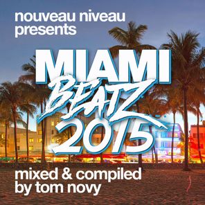 Nouveau Niveau - Miami Beatz 2015
