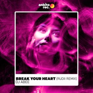 Break Your Heart