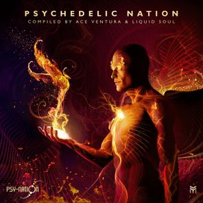 Psychedelic Nation (Compiled by Ace Ventura & Liquid Soul)