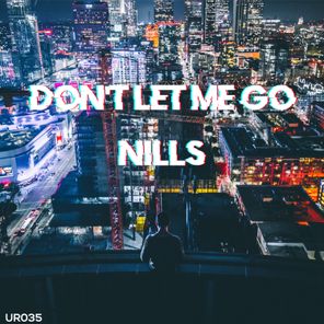 Don't Let Me Go