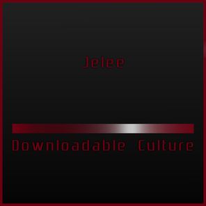 Downloadable Culture