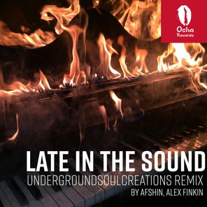 Late In The Sound (UndergroundSoulCreations Remix)