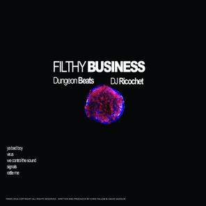 Filthy Business presents.