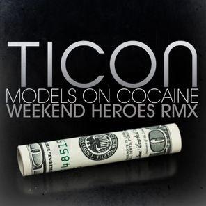 Models on Cocaine (Weekend Heroes Rmx)