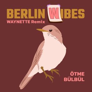 Ötme Bülbül (WAYNETTE Remix)