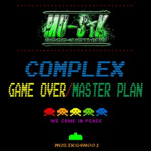 Game Over / Master Plan