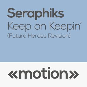 Keep on Keepin' (Future Heroes Revision)