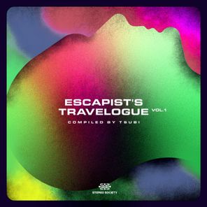 Escapist's Travelogue, Vol. 1 (Compiled by Tsubi)