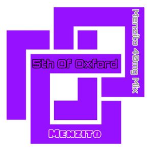 5th Of Oxford (Menzinto 40mg Mix)